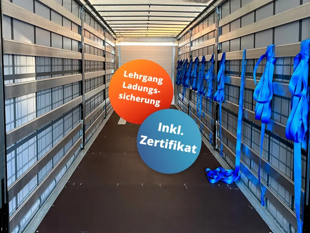 LKW von innen inklusive Ladungssicherungsgurte und zwei Störern mir der Aufschrift "Lehrgang Ladungssicherung" und "Inkl. Zertifikat"