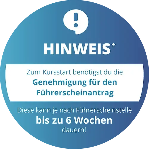 Störer mit Hinweis zur Genehmiun für den Führerscheinantrag